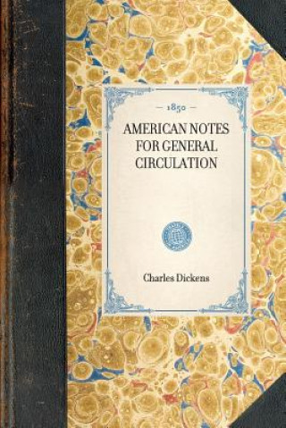 Книга American Notes for General Circulation Charles Dickens