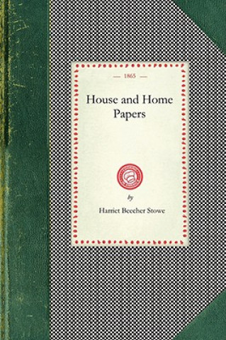 Carte House and Home Papers Harriet Beecher Stowe