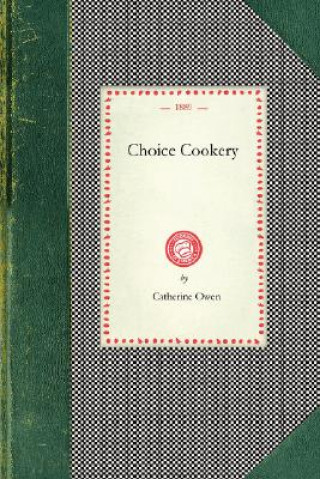 Kniha Choice Cookery Catherine Owen
