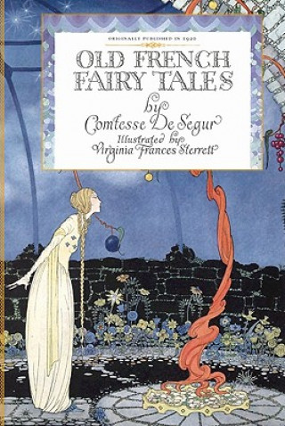 Kniha Old French Fairy Tales Sophie Segur