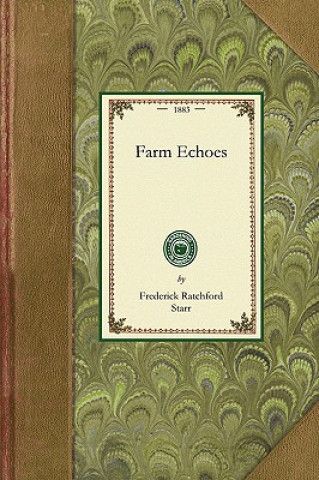 Kniha Farm Echoes Frederick Starr