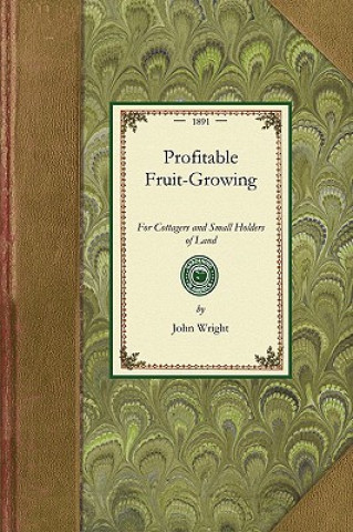 Carte Profitable Fruit-Growing John Wright