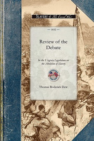 Βιβλίο Review of the Debate on the Abolition of: On the Abolition of Slavery Thomas Dew