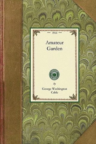 Книга Amateur Garden George Cable