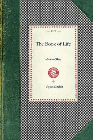 Knjiga Book of Life: Mind and Body Upton Sinclair