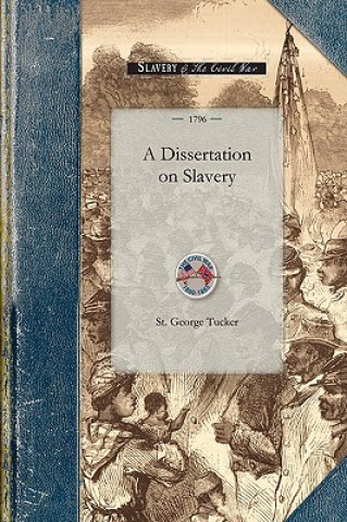 Carte Dissertation on Slavery St George Tucker