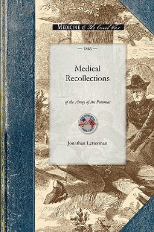 Könyv Medical Recollections of the Army of the Jonathan Letterman
