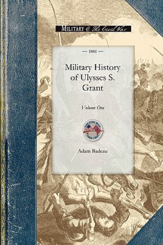 Buch Military History of Ulysses S. Grant: Volume Two Adam Badeau