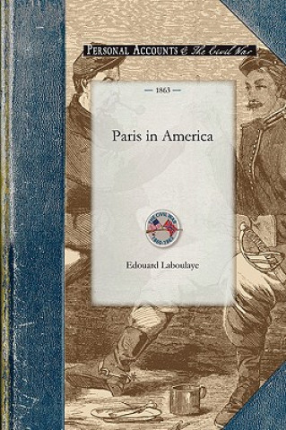 Knjiga Paris in America Edouard Laboulaye