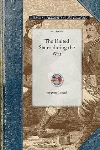 Kniha The United States During the War Auguste Laugel