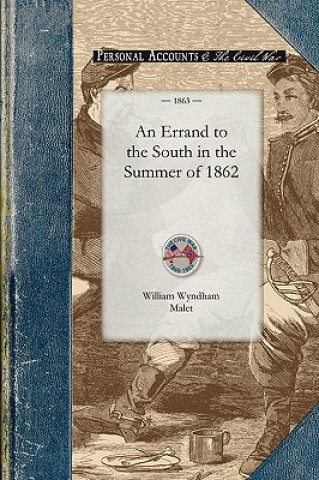 Kniha Errand to the South in the Summer of William Malet