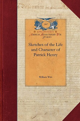 Βιβλίο Sketches-Life & Character, Patrick Henry William Wirt