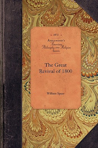 Kniha The Great Revival of 1800 William Speer