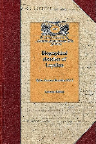 Książka Biographical Sketches V3: With an Historical Essay Vol. 3 Lorenzo Sabine