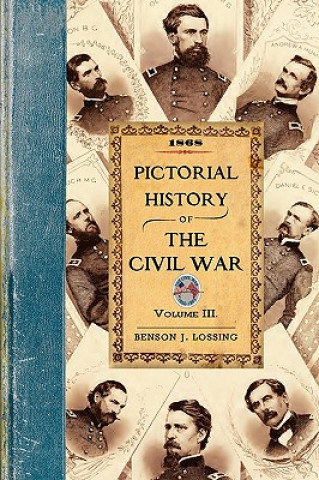 Książka Pictorial History of the Civil War in the United States of America Benson John Lossing