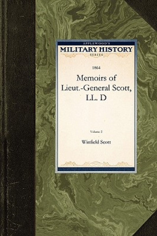 Carte Memoirs of Lieut.-General Scott, LL. D Scott Winfield Scott