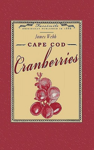 Книга Cape Cod Cranberries James Webb