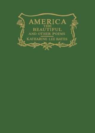 Kniha America the Beautiful and Other Poems Katharine Bates