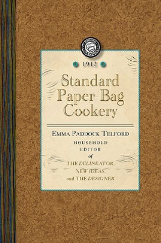 Könyv Standard Paper-Bag Cookery Emma Paddock Telford