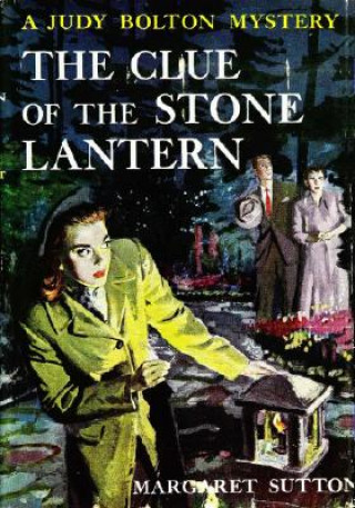 Kniha The Clue of the Stone Lantern Margaret Sutton