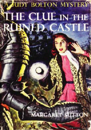 Kniha The Clue in the Ruined Castle Margaret Sutton