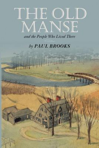 Knjiga The Old Manse: And the People Who Lived There Paul Brooks