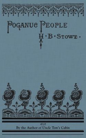 Книга Poganuc People: Their Loves and Lives Harriet Stowe