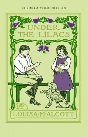 Kniha Under the Lilacs Louisa May Alcott