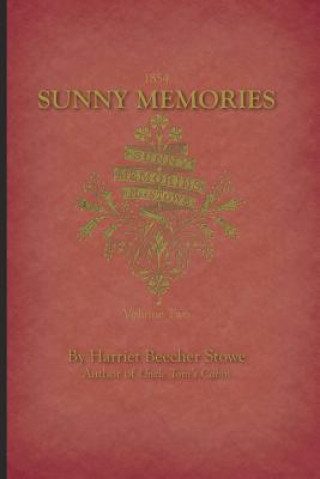 Książka Sunny Memories of Foreign Lands V2 Harriet Beecher Stowe