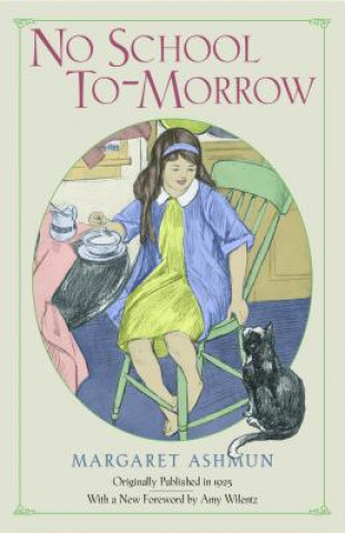 Könyv No School To-Morrow Margaret Ashmun