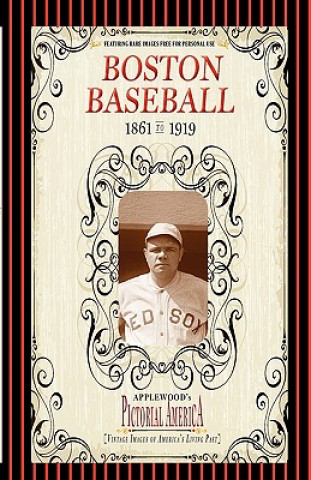 Carte Boston Baseball (PIC Am-Old): Vintage Images of America's Living Past Jim Lantos