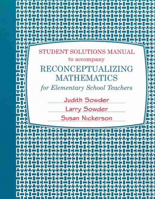 Kniha Student Solutions Manual for Reconceptualizing Mathematics Judith Sowder