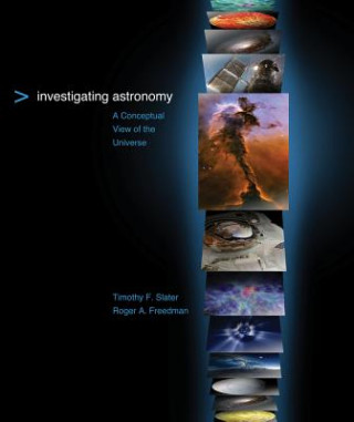 Kniha Investigating Astronomy High School Version Timothy F. Slater