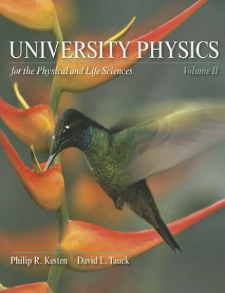 Książka University Physics for the Physical and Life Sciences: Volume II Philip R. Kesten