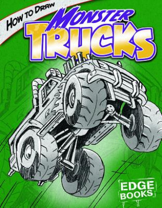 Książka How to Draw Monster Trucks Aaron Sautter