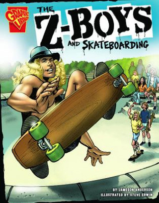Könyv The Z-Boys and Skateboarding Jameson Anderson