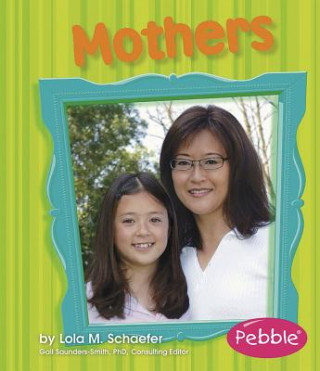 Book Mothers Lola M. Schaefer