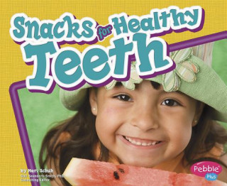 Knjiga Snacks for Healthy Teeth Mari C. Schuh