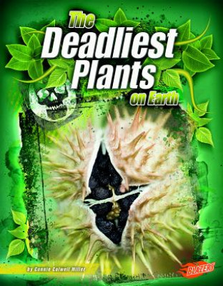 Carte The Deadliest Plants on Earth Connie Colwell Miller