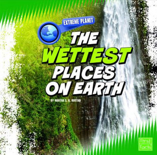 Carte The Wettest Places on Earth Martha E. H. Rustad