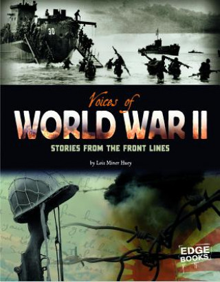 Książka Voices of World War II: Stories from the Front Lines Lois Miner Huey