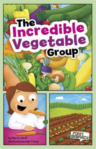 Книга The Incredible Vegetable Group Marcie Aboff