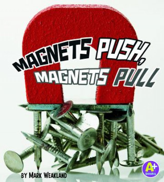 Carte Magnets Push, Magnets Pull Mark Weakland