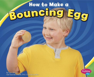 Livro How to Make a Bouncing Egg Jennifer L. Marks