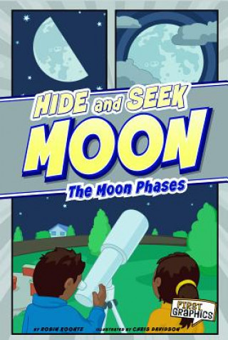 Kniha Hide and Seek Moon: The Moon Phases Robin Michal Koontz