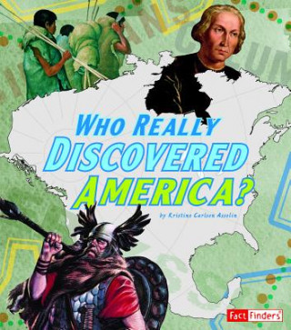 Carte Who Really Discovered America? Kristine Carlson Asselin