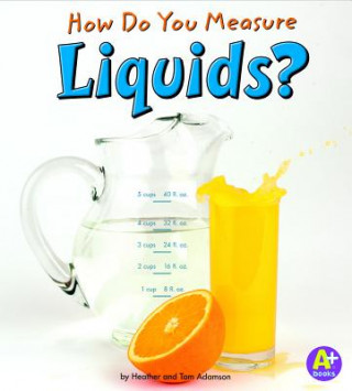 Carte How Do You Measure Liquids? Thomas K. Adamson