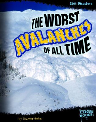 Kniha The Worst Avalanches of All Time Suzanne Garbe