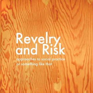 Kniha Revelry and Risk Sara Thacher