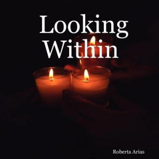 Kniha Looking Within Roberta Arias